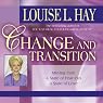 H&ouml;rbuch Change and Transition: Moving from a State of Fear into a State of Love