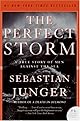 The Perfect Storm : A True Story of Men Against the Sea