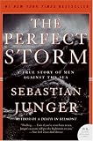 The Perfect Storm : A True Story of Men Against the Sea