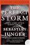 The Perfect Storm: A True Story of Men Against the Sea (P.S.)
