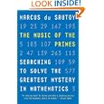 The Music of the Primes: Searching to Solve the Greatest Mystery in Mathematics by  Marcus Du Sautoy