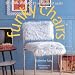 Funky Chairs: Sit Down in Style: 25 Sensational Seats (Designer Details)