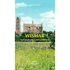 Wismar. Stadtspazierg�nge und Landfahrten