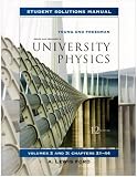 Student solutions manual, Sears and Zemansky's university physics, tenth edition, volumes 2 & 3, Young & Freedman
