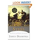 Guns, Germs, and Steel: The Fates of Human Societies