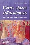Rêves, signes et coïncidences: Dictionnaire d'interprétation