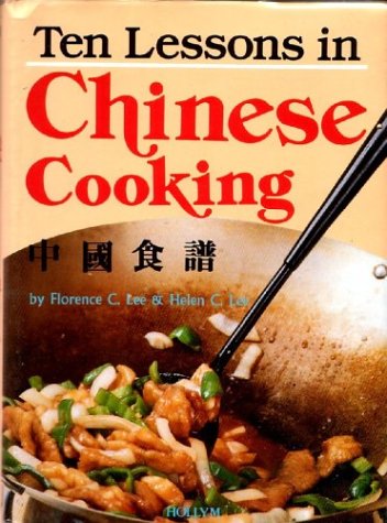 Ten Lessons in Chinese Cooking