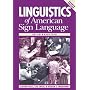 Linguistics of American Sign Language: An Introduction, 4th Ed.