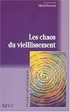 Les chaos du vieillissement