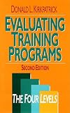 Evaluating Training Programs: The Four Levels