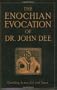 Enochian Evocation of Dr. John Dee, The