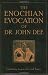 Enochian Evocation of Dr. John Dee, The