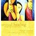 Sexual Healing: Transform the Sacred Wound