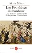 Les Proph�tes du bonheur : Une histoire personnelle de la pens�e �conomique