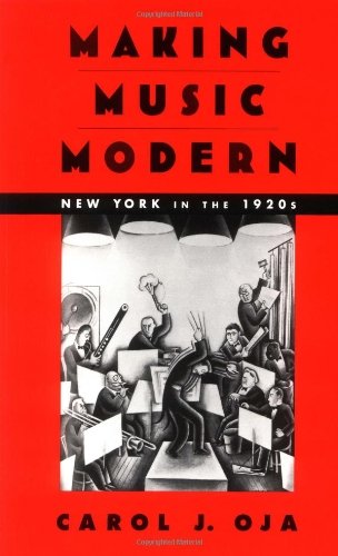 Making Music Modern: New York in the 1920s