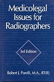 Medicolegal Issues for Radiographers, Third Edition