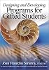 Designing and Developing Programs for Gifted Students