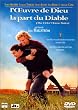 L'Oeuvre de Dieu, la part du Diable