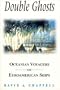Double Ghosts: Oceanian Voyagers on Euroamerican Ships (Sources and Studies in World History)