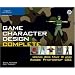 Game Character Design Complete: Using 3ds Max 8 and Adobe Photoshop CS2