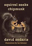 Squirrel Seeks Chipmunk: A Wicked Bestiary