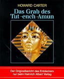 Das Grab des Tut-ench- Amun - Howard Carter