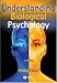 Book Understanding Biological Psychology (Basic Psychology)