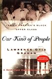 Our Kind of People: Inside America's Black Upper Class