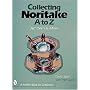 Collecting Noritake, A to Z: Art Deco & More (Schiffer Book for Collectors)