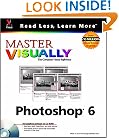 Master Visually Photoshop 6 (with CD-ROM)