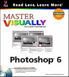 More details of book titled: Master Visually Photoshop 6 (with CD-ROM)