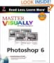 Master Visually Photoshop 6 (with CD-ROM)