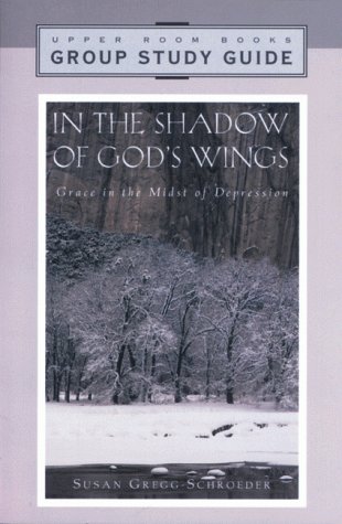 In the Shadow of God's Wings Group Study Guide