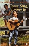 [(Come Sing, Jimmy Jo )] [Author: Katherine Paterson] [Dec-1995]