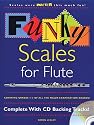 Funky Scales for Flute: Grades 1-3