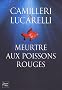 Meurtre aux poissons rouges