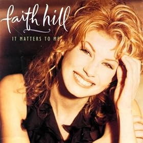 Faith Hill You Will Be Mine Lyrics