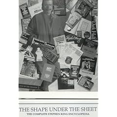 Shape Under the Sheet: The Complete Stephen King Encyclopedia