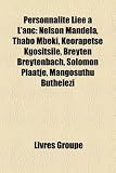 Produkt-Bild: Personnalit Lie L'Anc: Nelson Mandela, Thabo Mbeki, Keorapetse Kgositsile, Breyten Breytenbach, Solomon Plaatje, Mangosuthu Buthelezi