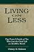 Living on Less-- --Tips from a family of 12 who live the good life on $2000 a month.