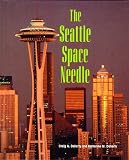 The Seattle Space Needle (Building America)