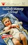 Suddenly Mommy (Suddenly Series #2) (Love Inspired #34)