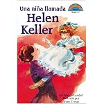 Girl Named Helen Keller, A: Una Nina Llamada Helen Keller book cover