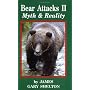 Bear Attacks II: Myth and Reality: 2