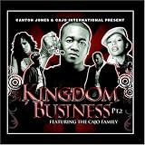 Kingdom Business pt.2 Featuring The Cajo Family ~ Canton Jones