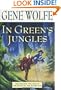 In Green's Jungles: The Second Volume of 'The Book of the Short Sun'