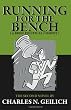 Running For The Bench: A Brief Political Comedy
