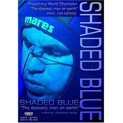 SHADED BLUE - The Deepest Man on Earth