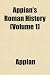 Appian's Roman History (Volume 1)
