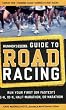 Runner's World Guide to Road Racing: Run Your First (or Fastest) 5-K, 10-K, Half-Marathon, or Marathon